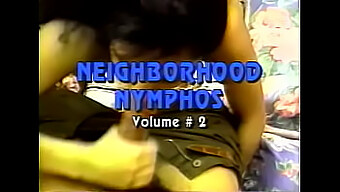 استمتع بالفيلم الكامل لـ Neighborhood Nymphos Vol. 2